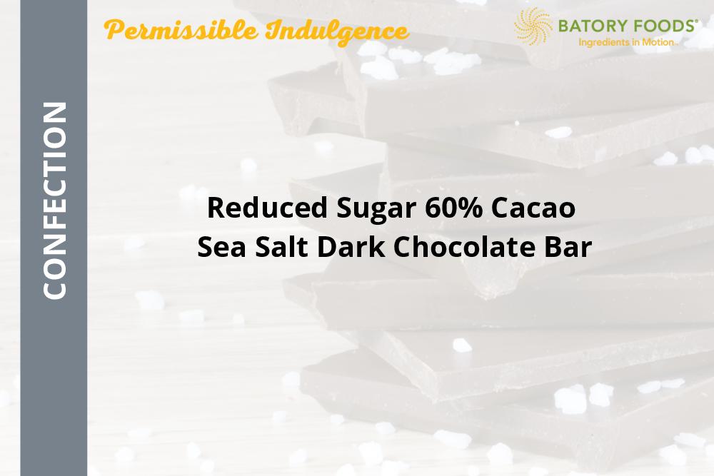 Reduced Sugar 60% Cacao Sea Salt Dark Chocolate Bar