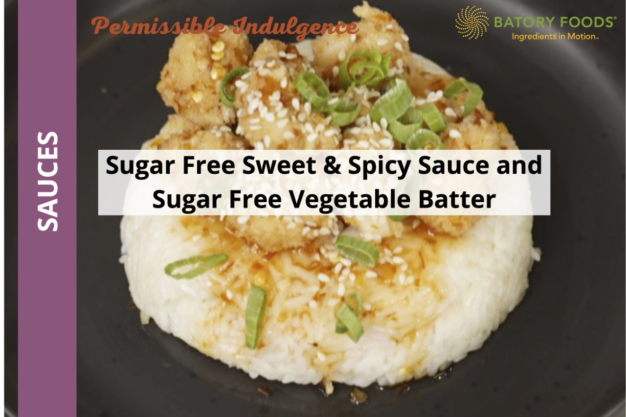 Sugar Free Sweet & Spicy Sauce and Sugar Free Vegetable Batter