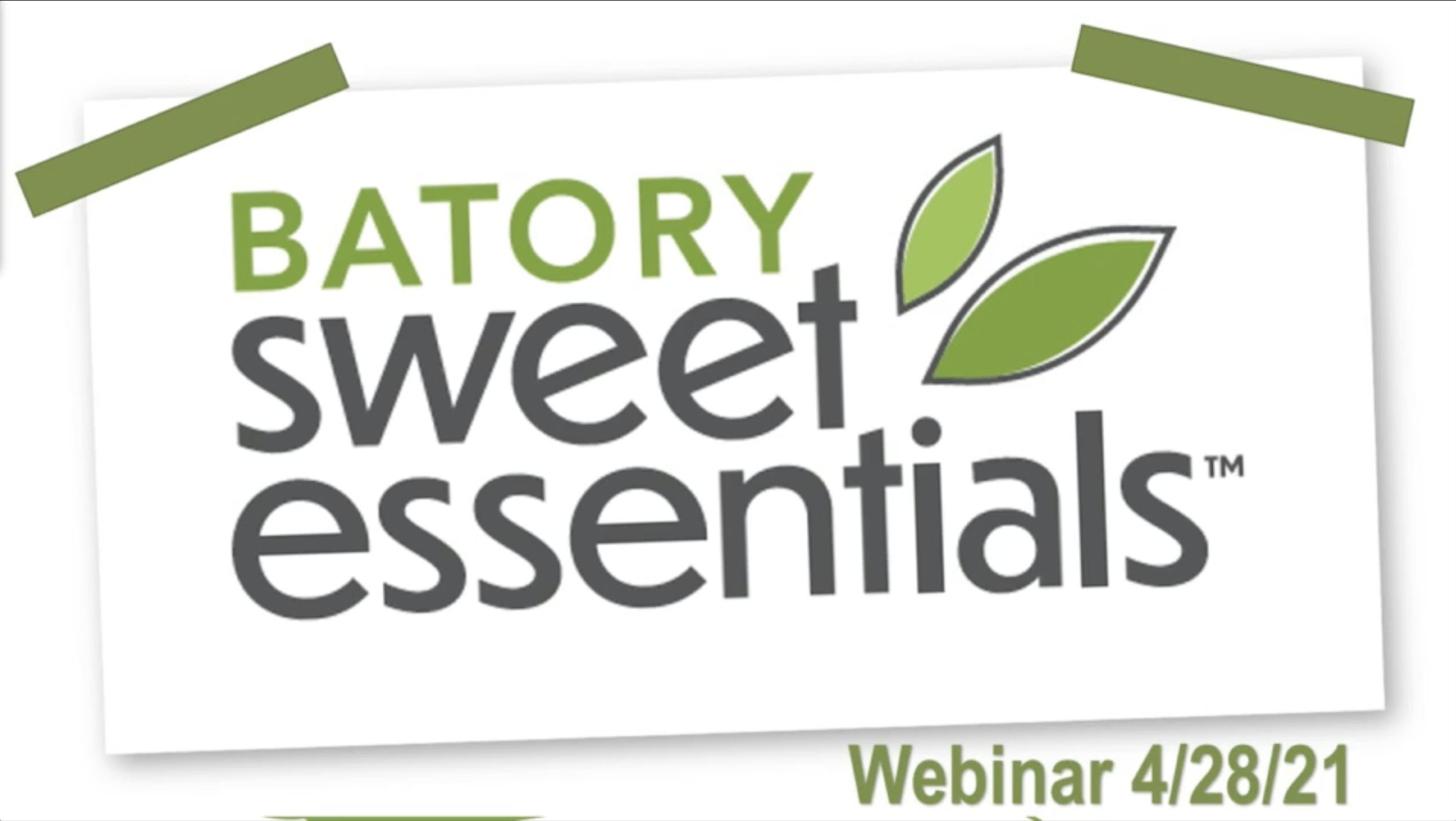 Batory Sweet Essentials Webinar